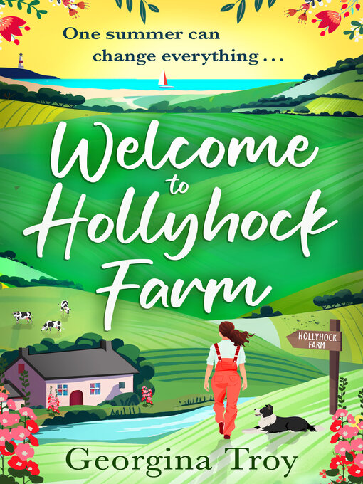 Title details for Welcome to Hollyhock Farm by Georgina Troy - Available